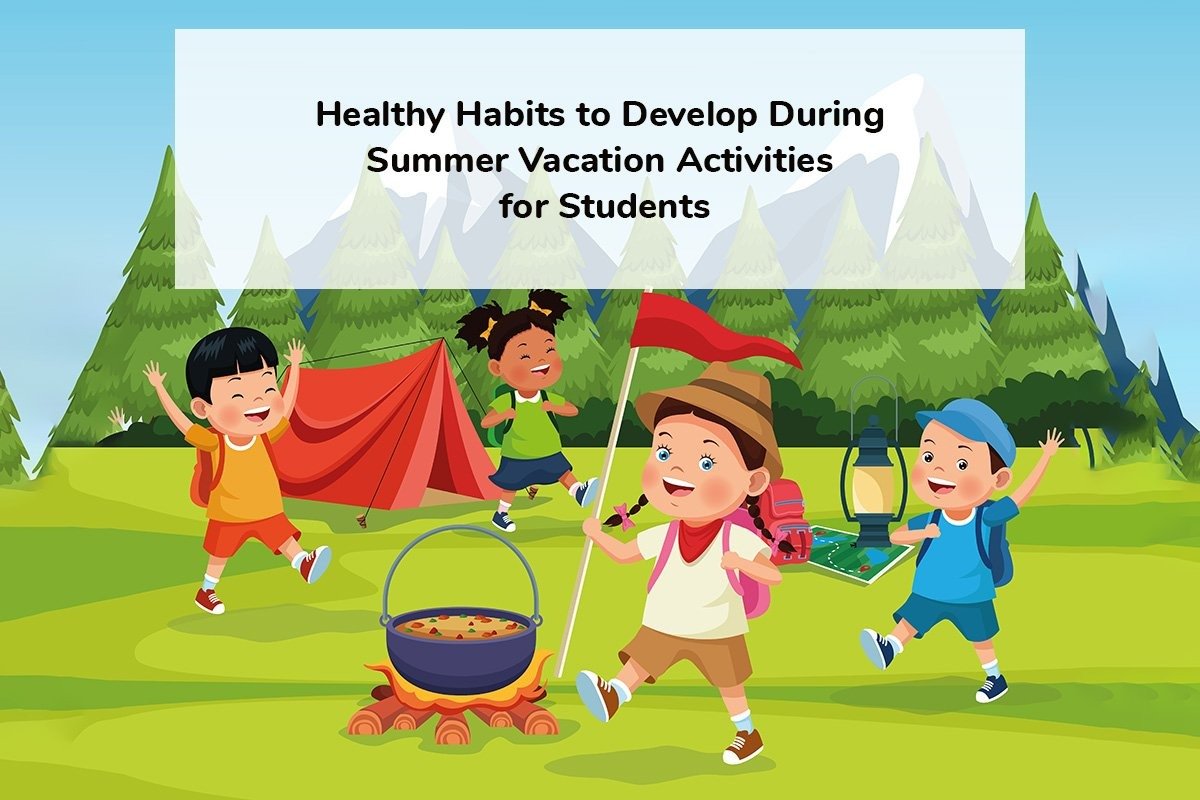 Healthy Habits for Summer Vacation