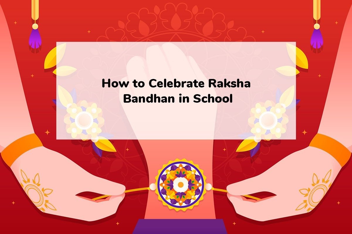 Celebrating Raksha Bandhan in School