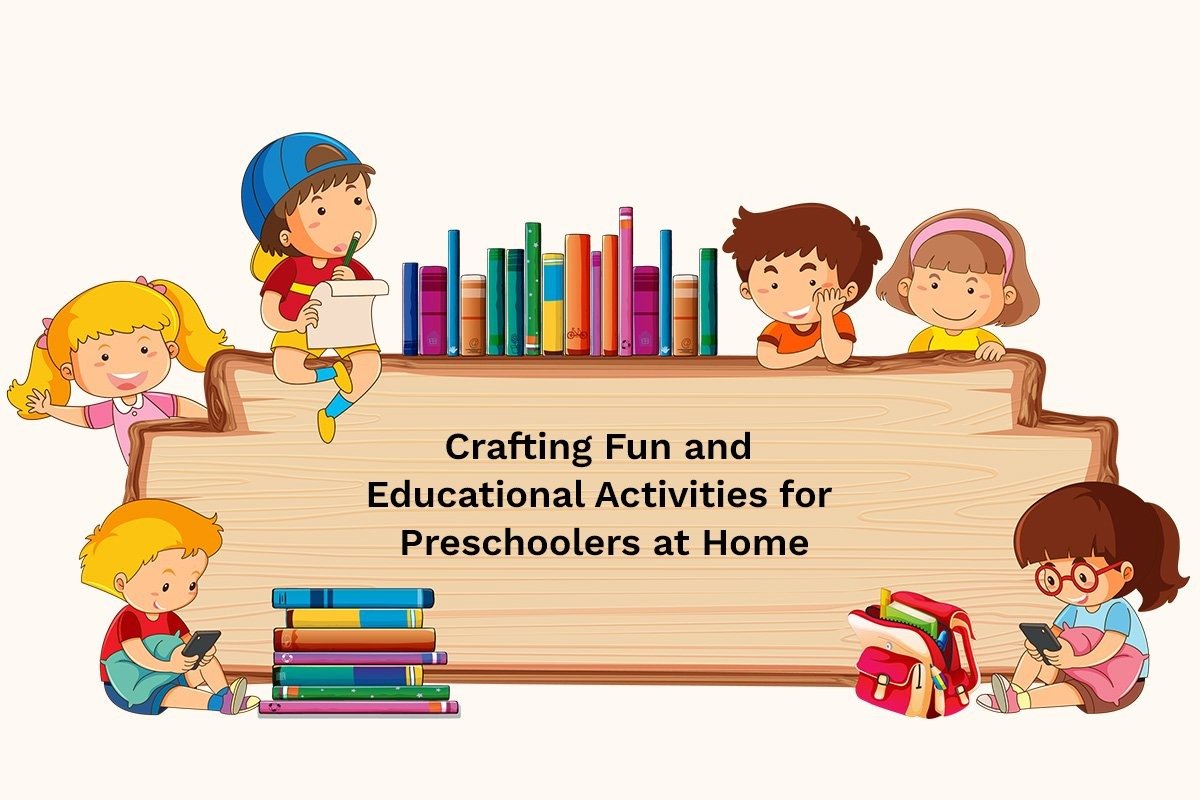 Preschooler Crafts and Learning Activities at Home