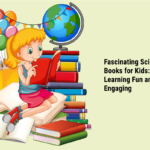 10 Fascinating Science Books for Kids: Making Learning Fun and Engaging