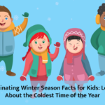 Fascinating Winter Season Facts for Kids: Learn About the Coldest Time of the Year