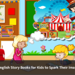 Top 10 English Story Books for Kids to Spark Their Imagination